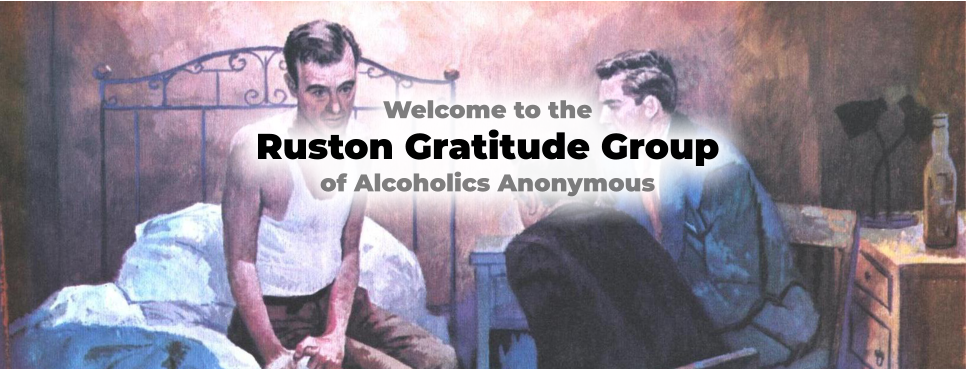 Welcome to the  Ruston Gratitude Group of Alcoholics Anonymous